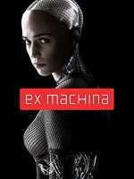 Ex Machina (4K UHD Digital Film)