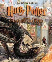 Harry Potter and the Goblet of Fire: The Illustrated Edition (Hardcover Book)