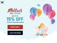 Mother’s Day Metal Building Sale (Upto 15% OFF)